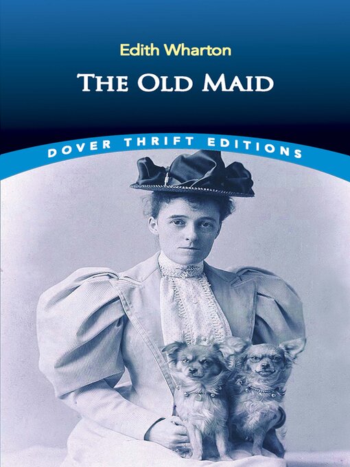 Title details for The Old Maid by Edith Wharton - Available